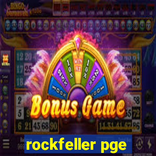 rockfeller pge