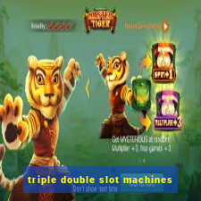 triple double slot machines