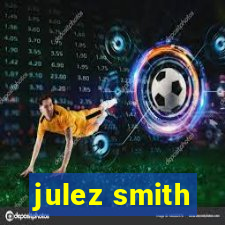 julez smith