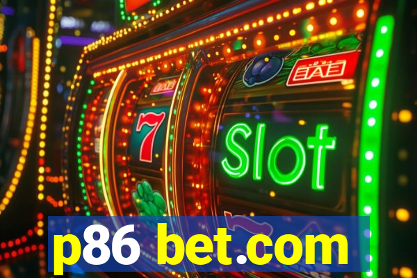 p86 bet.com