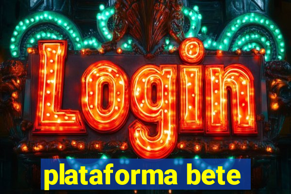 plataforma bete