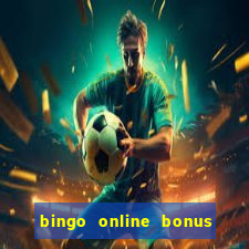 bingo online bonus no deposit