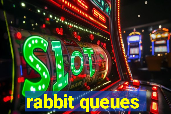 rabbit queues