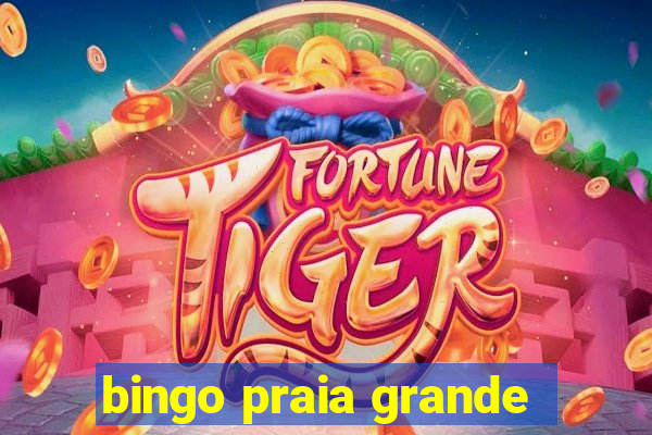 bingo praia grande