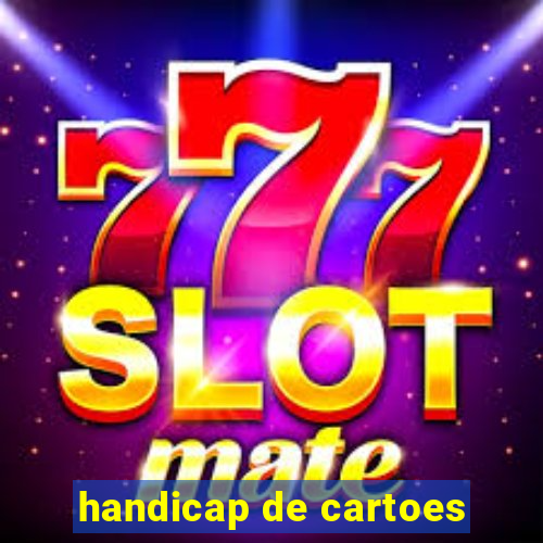 handicap de cartoes