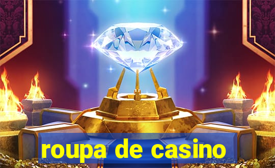 roupa de casino