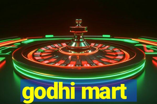 godhi mart