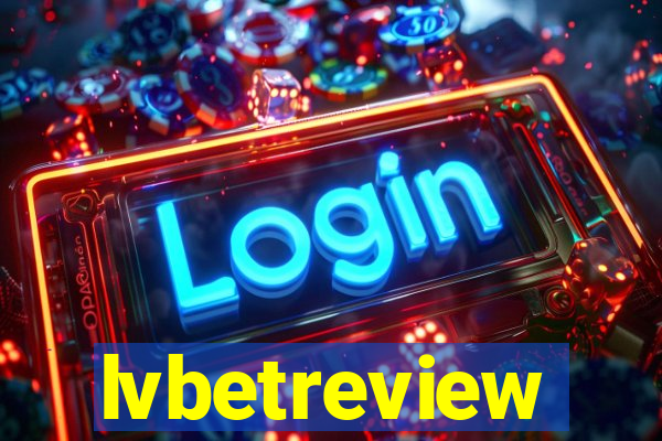 lvbetreview