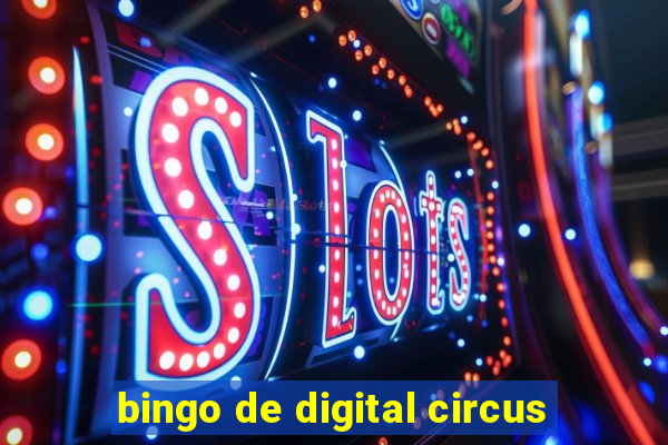 bingo de digital circus