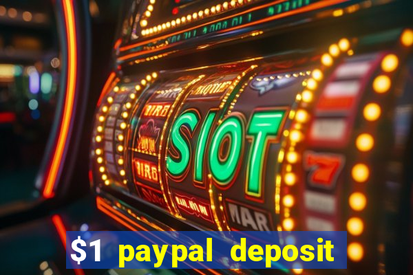 $1 paypal deposit casino nz real money