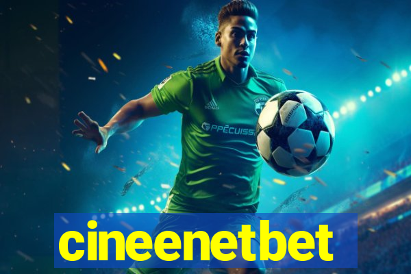 cineenetbet