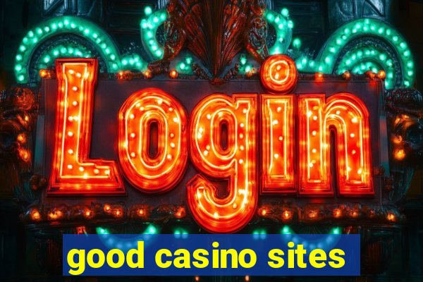 good casino sites