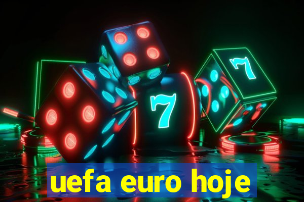 uefa euro hoje