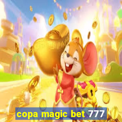 copa magic bet 777