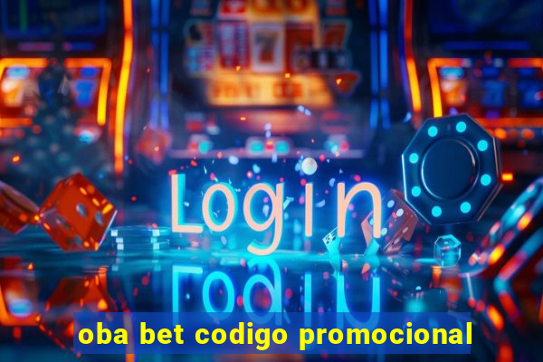 oba bet codigo promocional