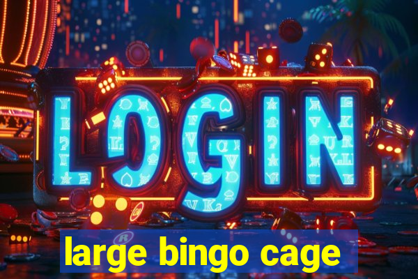 large bingo cage