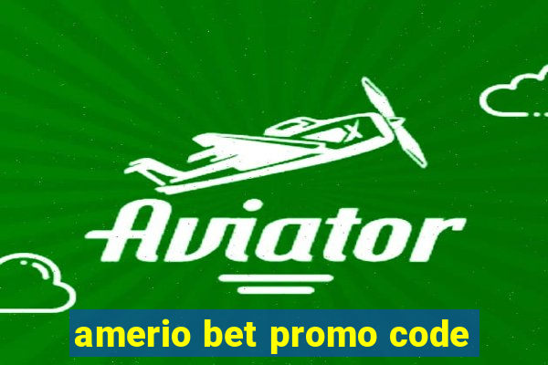 amerio bet promo code