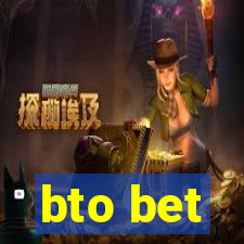 bto bet