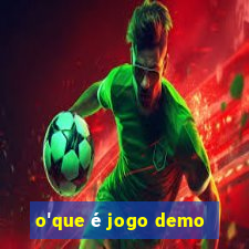 o'que é jogo demo