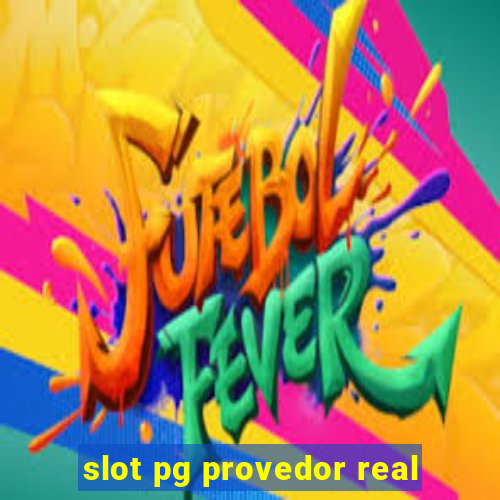 slot pg provedor real