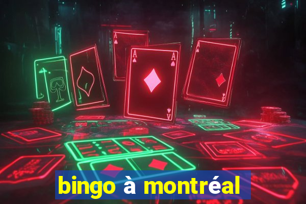 bingo à montréal