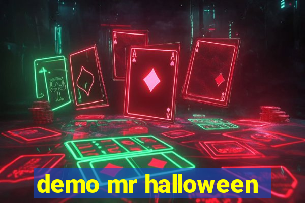 demo mr halloween