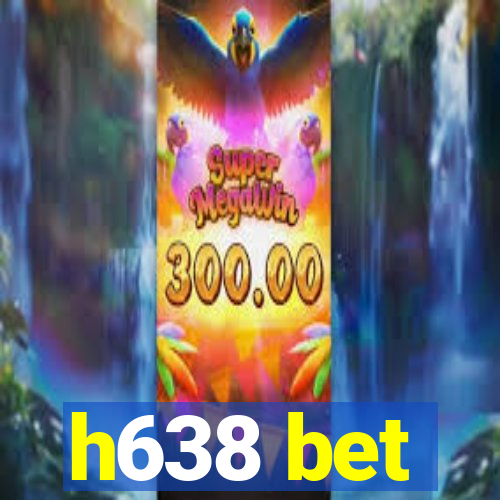 h638 bet