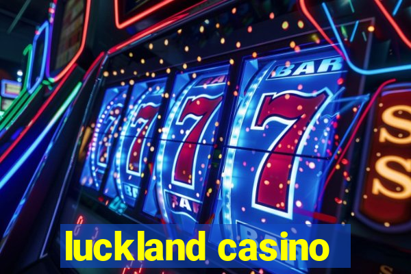 luckland casino