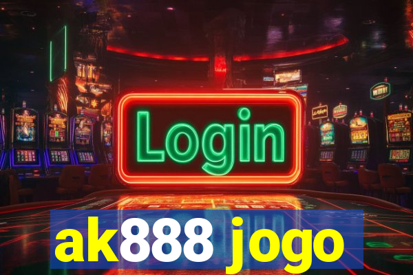 ak888 jogo