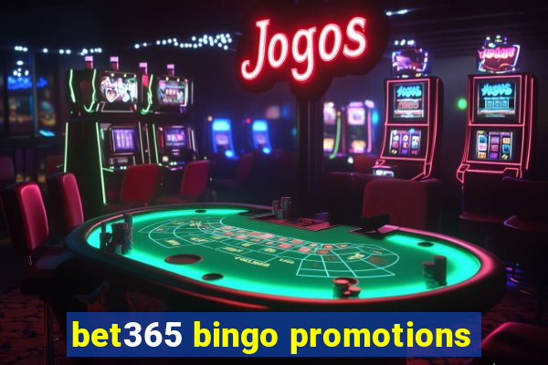 bet365 bingo promotions