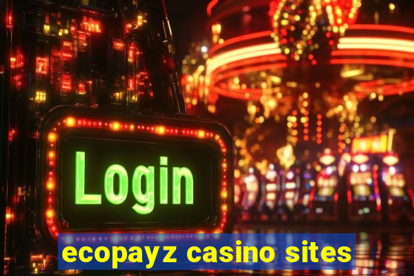 ecopayz casino sites