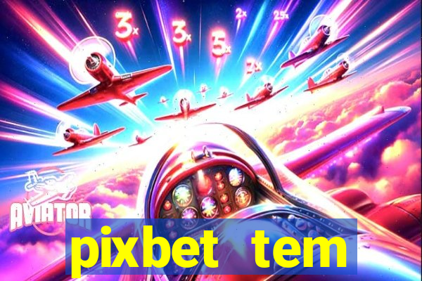 pixbet tem pagamento antecipado