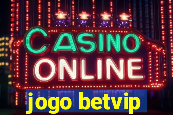 jogo betvip