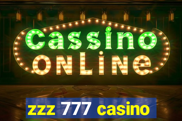 zzz 777 casino