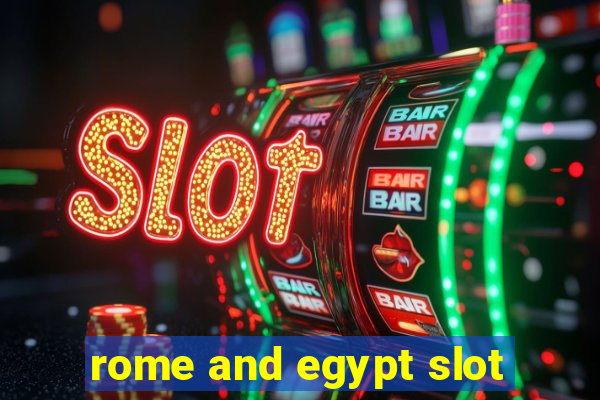 rome and egypt slot