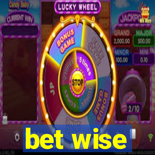 bet wise