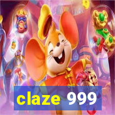 claze 999