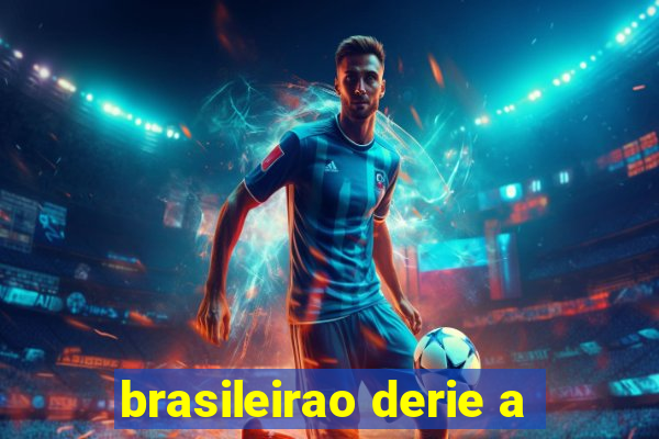 brasileirao derie a