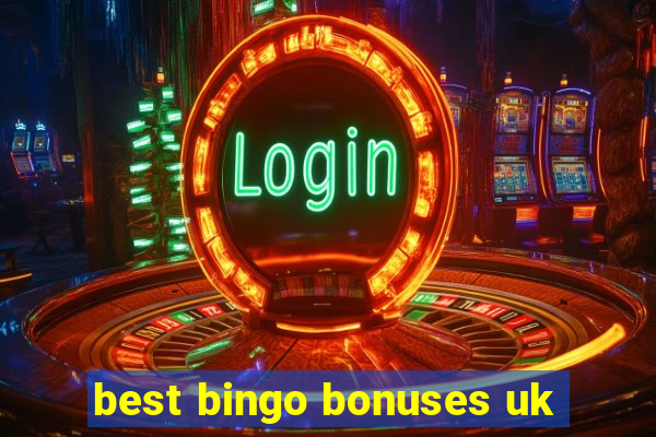 best bingo bonuses uk