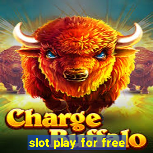 slot play for free