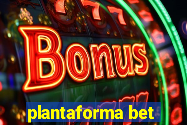 plantaforma bet