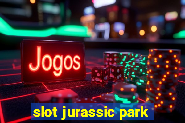 slot jurassic park