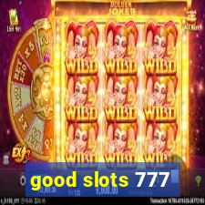 good slots 777