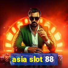 asia slot 88