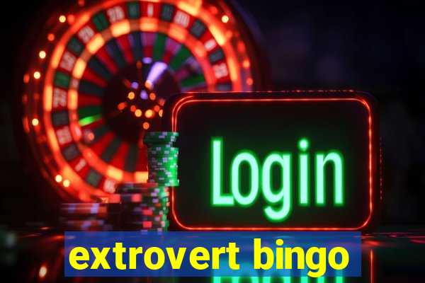 extrovert bingo