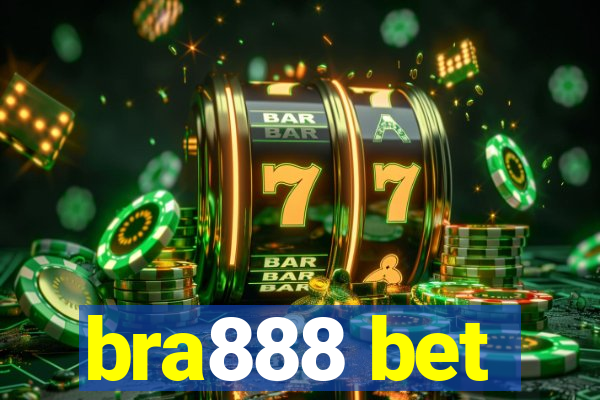 bra888 bet