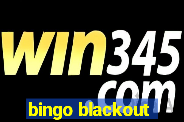 bingo blackout