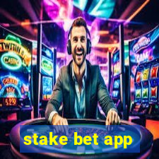 stake bet app