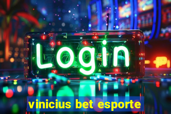 vinicius bet esporte