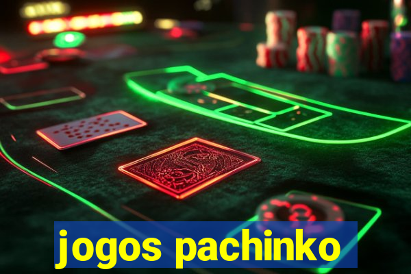 jogos pachinko